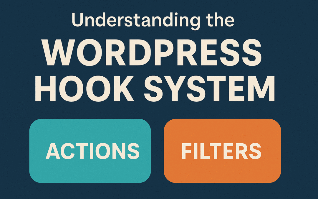 Understanding the WordPress Hook System: Actions vs Filters