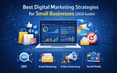 Best Digital Marketing Strategies For Small Businesses (2026 Guide)